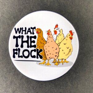 Funny Chicken Pin Button, Magnet, Keychain, Bottle Opener or Mini Ornament
